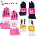 MU SPORTS MUスポーツ レディース ゴルフ グローブ 手袋 両手用 両手用グローブ 703H6812 【ゴルフグローブ】【両手用グローブ】
