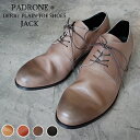  PADRONE パドローネ メンズ DERBY PLAIN TOE SHOES / JACK ジャック PU7358-2001-11C ダービープレーントゥ 革靴 日本製 ビジネス　ギフト