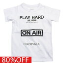 楽天子供服サーカス【CIRCUS&CO/サーカスアンドコー/子供服】 セール 【80％OFF】 あす楽 PLAY HARD Tシャツ ホワイト