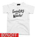 【Tickled Pink/ティックルドピンク/子供服/キッズ】 セール 【80 OFF】 あす楽 EveryDay IS a Newday Tシャツ ホワイト