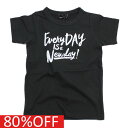 【Tickled Pink/ティックルドピンク/子供服/キッズ】 セール 【80 OFF】 あす楽 EveryDay IS a Newday Tシャツ ブラック