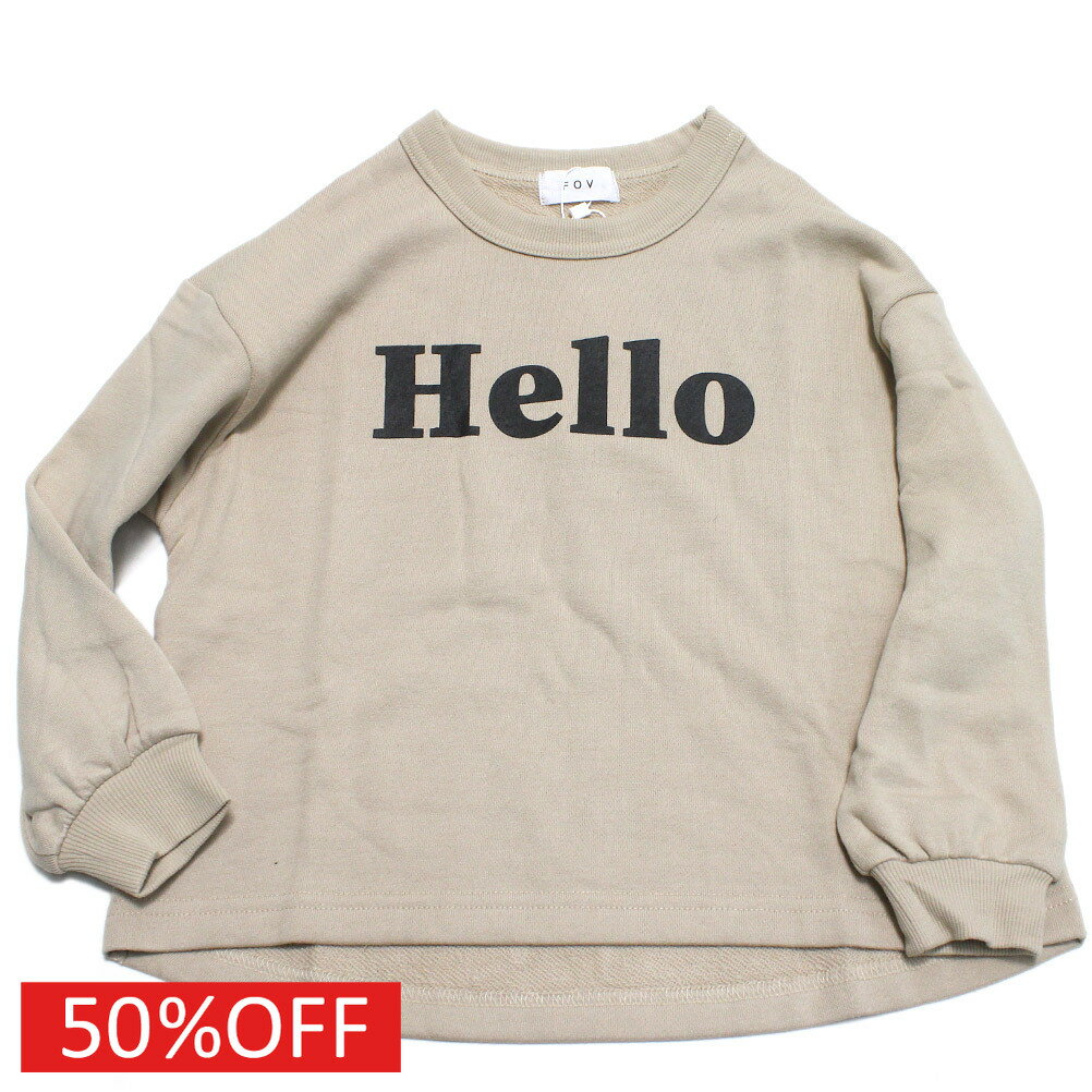 【子供服 フォブ FOV キッズ】 セール 【50 OFF】 Hello トレーナー エクリュ(EC)