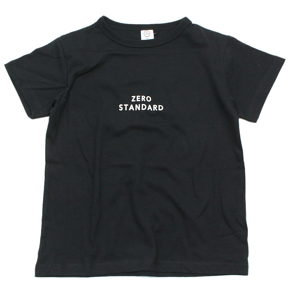 楽天子供服サーカス【ZERO standard/子供服/ゼロスタンダード】 あす楽 zeroTシャツ ブラック（BK）