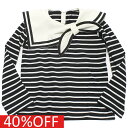 【マルーク 子供服 maarook 女の子 親子 ガールス ベビー ベビーギフト】 セール 【40%OFF】 2配ボーダーセーラーTシャツ クロ系(24)