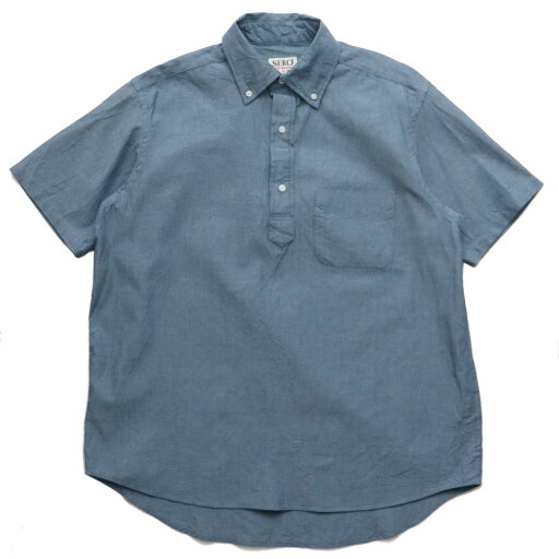 SERO / セロ コットン シャンブレー プルオーバー S/S ボタンダウンシャツ SERO / セロ コットン シャンブレー プルオーバー S/S ボタンダウンシャツ