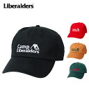 ★Liberaiders リベレイダース CAMP LIBERAIDERS 6PANEL CAP キャンプリべレイダース6パネルキャップ 739052101 