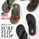 OKABASHI IJoV ʒ Surf Flip Flop T[ttbvtbv O-90555 y T_ AEghA Jo[ z