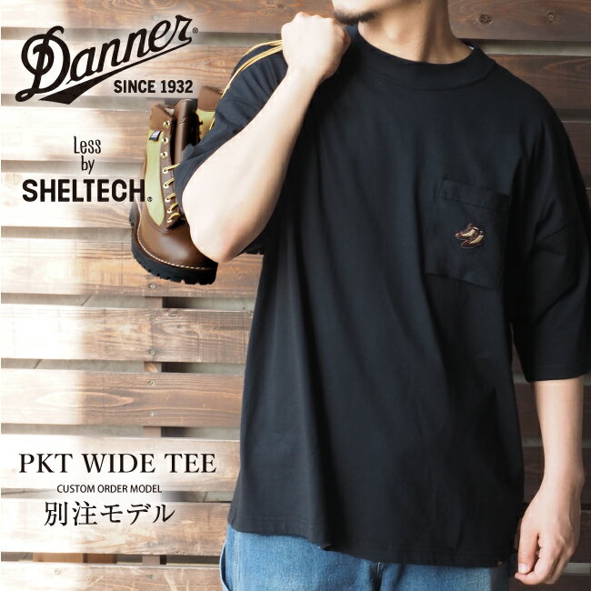 ★DANNER×Orange 別注 PKTワイドTEE less by SHELTECH SL-002 