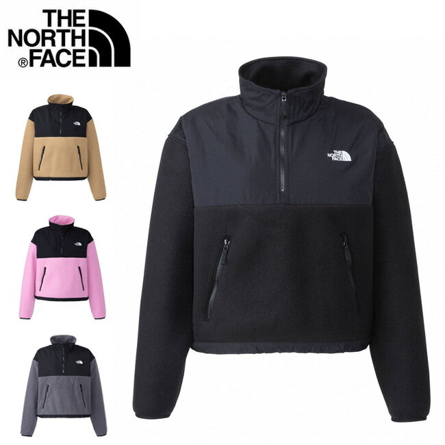 ザ・ノース・フェイス アウトドアジャケット レディース ★THE NORTH FACE ノースフェイス Pullover Denali Jacket プルオーバーデナリジャケット NAW72332 【 タウンユース 防寒 レディース アウター アウトドア 日本正規品 】