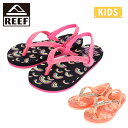 ★REEF リーフ LITTLE STARGAZER PRINTS リトルスターゲイザープリント CI6785/CI6755 【 キッズ 子供 サンダル アウトドア 水遊び ストラップ 】