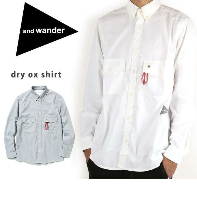 アンドワンダー dry ox shirt