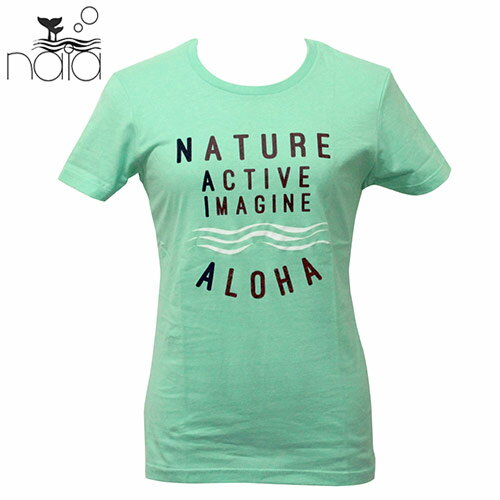 ハワイ Tシャツ レディース naia ナイア レディース NAIA グリーン 緑 半袖 Tシャツ（S M）NATURE ACTIVE IMAGINEファッション 夏 ハワイ 海 おしゃれ アロハ 可愛い トップス