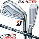 【メーカーカスタム】ブリヂストン 241CB アイアン 6本セット (#5-PW) 右用 VANQUISH BSi for MAX カーボンシャフト BRIDGESTONE GOLF 2024