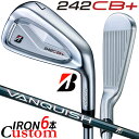 【メーカーカスタム】ブリヂストン 242CB+ アイアン 6本セット (#5-PW) 右用 VANQUISH BSi for MAX カーボンシャフト BRID...