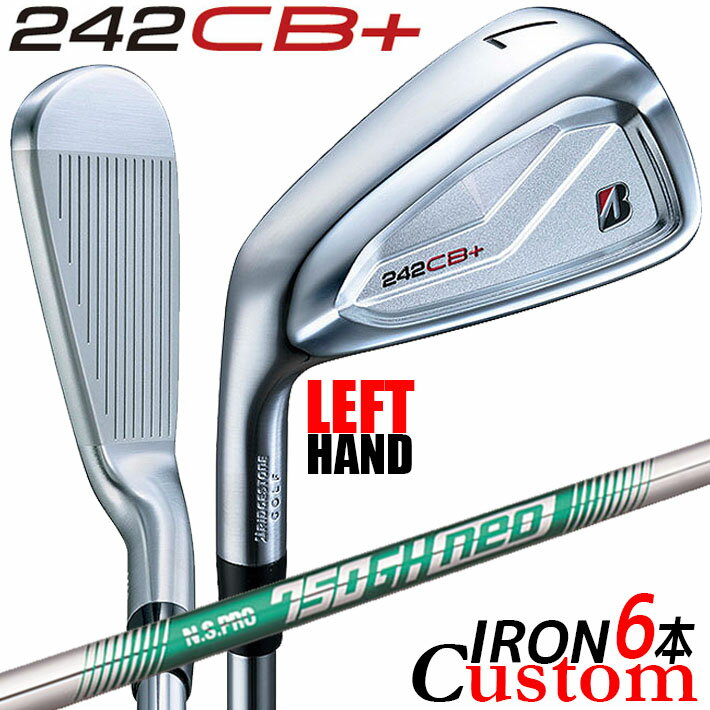 BRIDGESTONE - 【レフティ/左用】【メーカーカスタム】ブリヂストン 242CB+ アイアン 6本セット (#5-PW) N.S.PRO 750GH neo スチールシャフト BRIDGESTONE GOLF 2024
