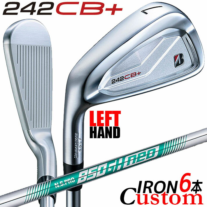 BRIDGESTONE - 【レフティ/左用】【メーカーカスタム】ブリヂストン 242CB+ アイアン 6本セット (#5-PW) N.S.PRO 850GH neo スチールシャフト BRIDGESTONE GOLF 2024