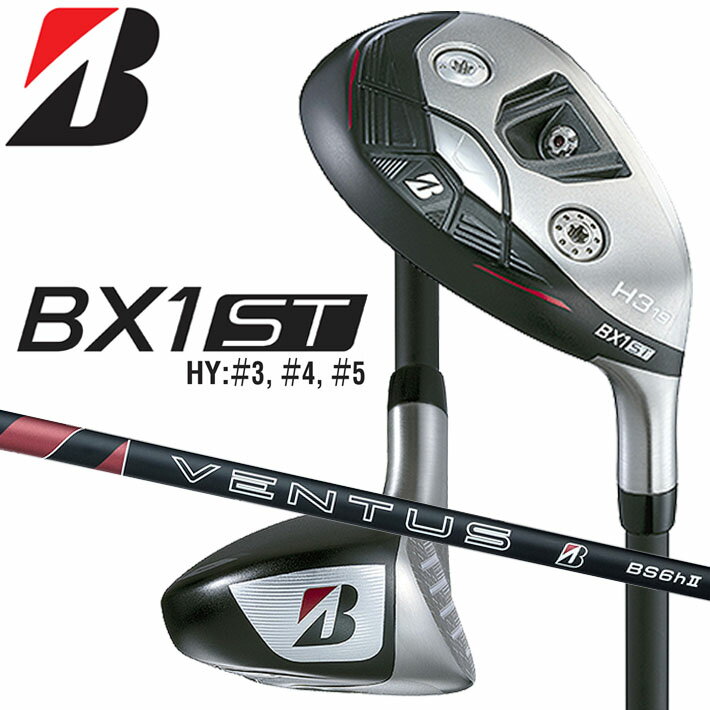 Rakuten - ブリヂストン ゴルフ BX1ST ユーティリティ メンズ 右用 VENTUS BS6h II カーボンシャフト ユーティリティー BRIDGESTONE GOLF 2025 BXシリーズ