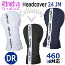 Callaway Attractive Headcover 24 JM Driver LEFC AgNeBu wbhJo[ 24JM hCo[p(460cc3Ή) fB[X Eh 3F [{Ki]