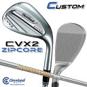 【メーカーカスタム】クリーブランド CVX 2 ZIPCORE 右用 ウェッジ Dynamic Gold 85 スチールシャフト 日本正規品 Cleveland...