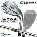 【メーカーカスタム】クリーブランド CVX 2 ZIPCORE 右用 ウェッジ Dynamic Gold スチールシャフト 日本正規品 Cleveland Go...