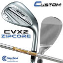 【メーカーカスタム】クリーブランド CVX 2 ZIPCORE 右用 ウェッジ Dynamic Gold 105 スチールシャフト 日本正規品 Clevelan...