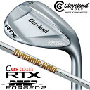 【メーカーカスタム】クリーブランド RTX DEEP FORGED 2 右用 ウェッジ Dynamic Gold 115 スチールシャフト 日本正規品 Clev...