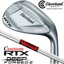 【メーカーカスタム】クリーブランド RTX DEEP FORGED 2 右用 ウェッジ KBS TOUR スチールシャフト 日本正規品 Cleveland Go...