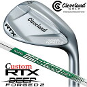 【メーカーカスタム】クリーブランド RTX DEEP FORGED 2 右用 ウェッジ N.S.PRO 950GH neo DST スチールシャフト 日本正規品...