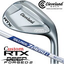 y[J[JX^zN[uh RTX DEEP FORGED 2 Ep EFbW N.S.PRO ZELOS 8 X`[Vtg {Ki Cleveland Golf 2023