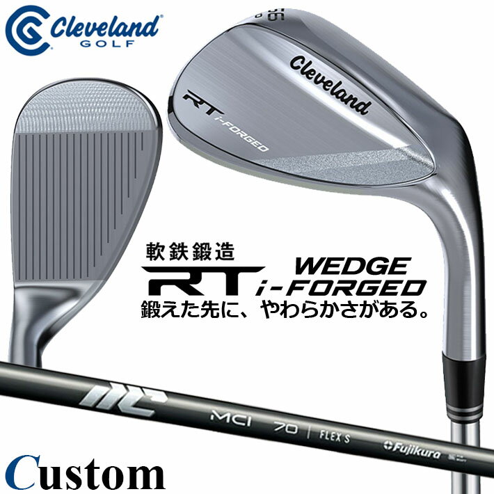 乐天商城 - メーカーカスタムクラブ クリーブランド RT i-FORGED ウェッジ 右用 MCI 2025 カーボンシャフト 日本正規品 Cleveland 軟鉄鍛造 2026