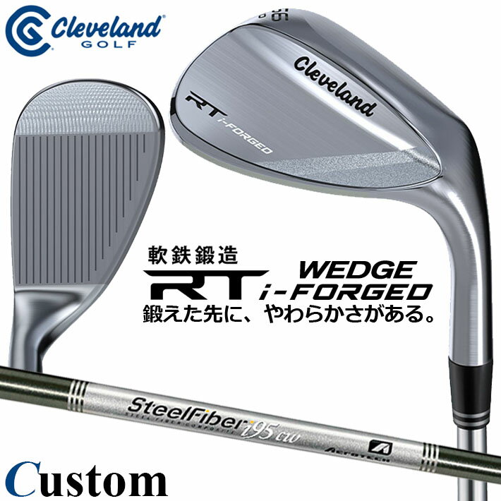 樂天商城 - メーカーカスタムクラブ クリーブランド RT i-FORGED ウェッジ 右用 スチールファイバー i cwシャフト 日本正規品 Cleveland 軟鉄鍛造 2026