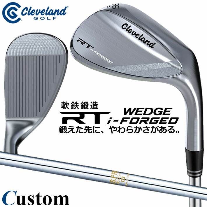 乐天商城 - メーカーカスタムクラブ クリーブランド RT i-FORGED ウェッジ 右用 N.S.PRO 850GH スチールシャフト 日本正規品 Cleveland 軟鉄鍛造 2026