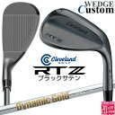 メーカーカスタムクラブ クリーブランド RTZ ブラックサテン 右用 ウェッジ Dynamic Gold 115 スチールシャフト 日本正規品 Clevelan...