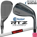 メーカーカスタムクラブ クリーブランド RTZ ブラックサテン 右用 ウェッジ KBS TOUR スチールシャフト 日本正規品 Cleveland Z-ALLO...