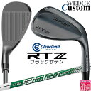 メーカーカスタムクラブ クリーブランド RTZ ブラックサテン 右用 ウェッジ N.S.PRO 950GH neo DST スチールシャフト 日本正規品 Cle...