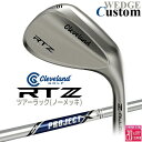 メーカーカスタムクラブ クリーブランド RTZ ツアーラック(ノーメッキ) 右用 ウェッジ PROJECT X スチールシャフト 日本正規品 Cleveland...