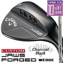 【メーカーカスタム】Callaway JAWS FORGED 2023 ウェッジ チャコールブラック 右用 MCI FUJIKURA for CW カーボンシャ...