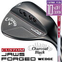 【メーカーカスタム】Callaway JAWS FORGED 2023 ウェッジ チャコールブラック 右用 N.S.PRO MODUS3 SYSTEM3 TOU...
