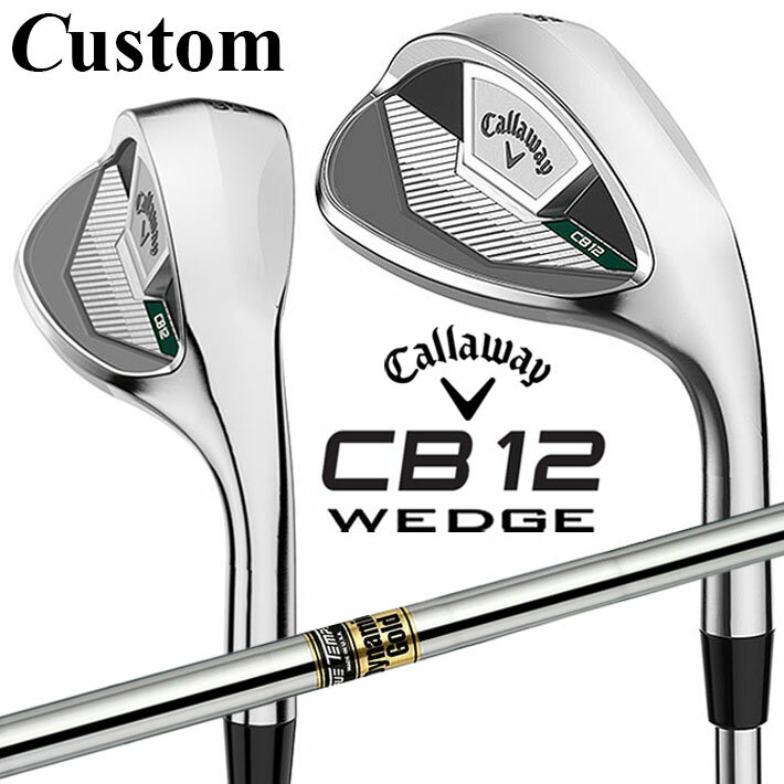 Rakuten - メーカーカスタムクラブ キャロウェイ CB12 ウェッジ 右用 Dynamic Gold スチールシャフト 日本正規品 2025 Callaway