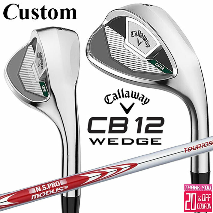 メーカーカスタムクラブ キャロウェイ CB12 ウェッジ 右用 N.S.PRO MODUS3 TOUR 105 スチールシャフト ..