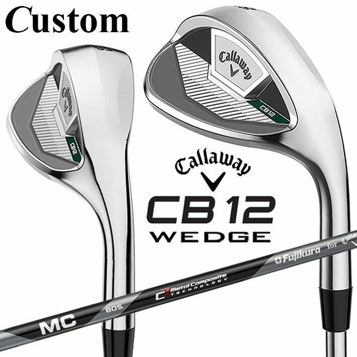 Rakuten - メーカーカスタムクラブ キャロウェイ CB12 ウェッジ 右用 MC70/80 for callaway カーボンシャフト 日本正規品 2025 Callaway