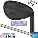 【メーカーカスタム】キャロウェイ OPUS ウェッジ ブラック ウィメンズ ELDIO 40 for Callaway LDY for Wedge カーボンシャ...