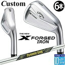 【メーカーカスタム】キャロウェイ X FORGED 2024 右用 アイアン 6本セット (#5-PW) Dynamic Gold MID TOUR ISSUE...