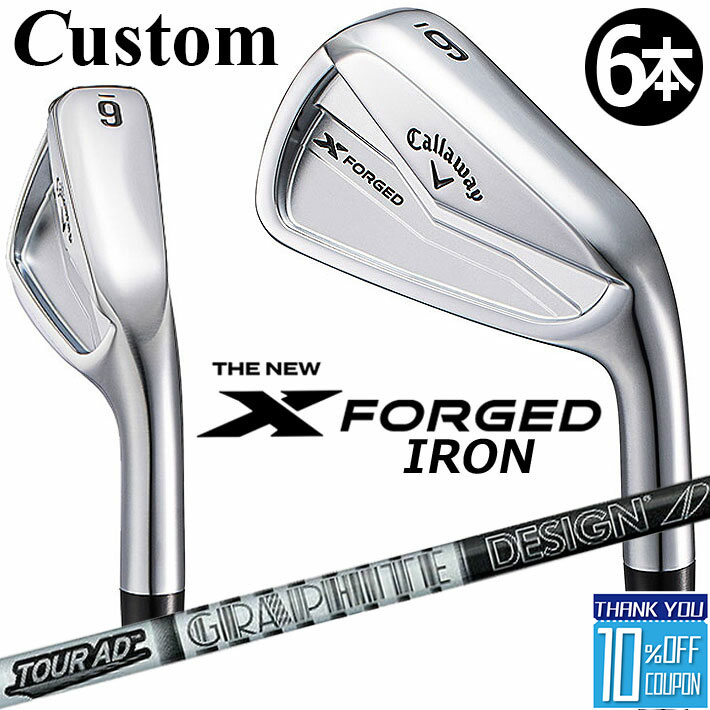 【メーカーカスタム】キャロウェイ X FORGED 2024 右用 アイアン 6本セット (＃5-PW) TOUR AD AD カーボンシャフト 日本正規品 Callaway