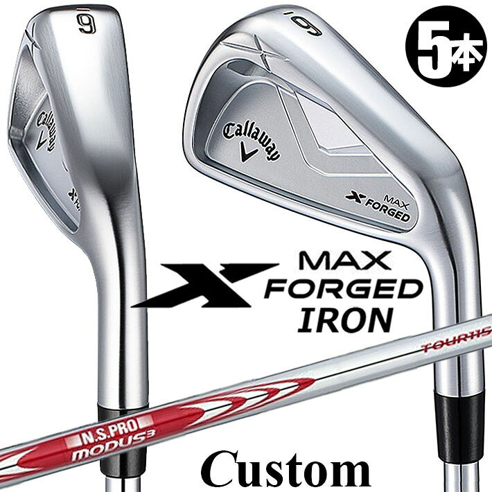 Rakuten - メーカーカスタムクラブ キャロウェイ X FORGED MAX アイアン 5本セット (#6-PW) 右用 2025 N.S.PRO MODUS3 TOUR 115 スチールシャフト 日本正規品 Callaway