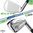 レフティ/左用 メーカーカスタムクラブ キャロウェイ ELYTE アイアン 5本セット(#6-PW) N.S.PRO Zelos 7 スチールシャフト 日本正規...