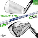 レフティ/左用 メーカーカスタムクラブ キャロウェイ ELYTE アイアン 5本セット(#6-PW) N.S.PRO Zelos 8 スチールシャフト 日本正規...