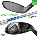 メーカーカスタムクラブ キャロウェイ ELYTE ユーティリティ 右用 N.S.PRO Zelos 7 Hybrid スチールシャフト 日本正規品 エリート 2...