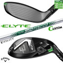 メーカーカスタムクラブ キャロウェイ ELYTE ユーティリティ 右用 N.S.PRO 950GH neo スチールシャフト 日本正規品 エリート 2025