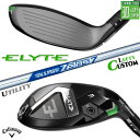 レフティ/左用 メーカーカスタムクラブ キャロウェイ ELYTE ユーティリティ N.S.PRO Zelos 7 Hybrid スチールシャフト 日本正規品 エ...